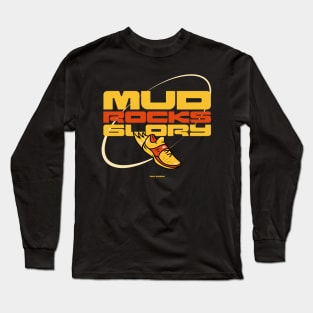 Mud, Rocks, Glory Trail Running Long Sleeve T-Shirt